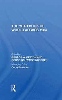 bokomslag The Year Book Of World Affairs 1984