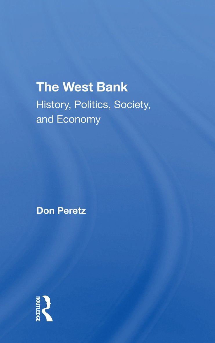 Ian Lustick, Donald Peretz, Emile A Nakhleh, Vivian Bull - West Bank, Häftad
