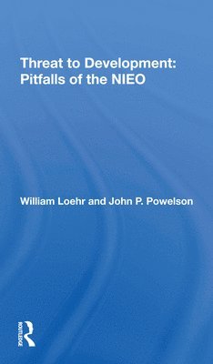 William Loehr, John P Powelson, John P. Powelson - Threat To Development, Häftad