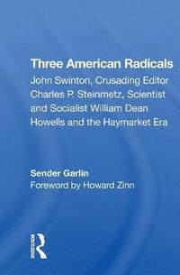 bokomslag Three American Radicals
