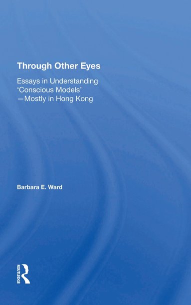 Barbara E. Ward - Through Other Eyes, Häftad