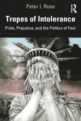 Peter Rose - Tropes of Intolerance, Häftad
