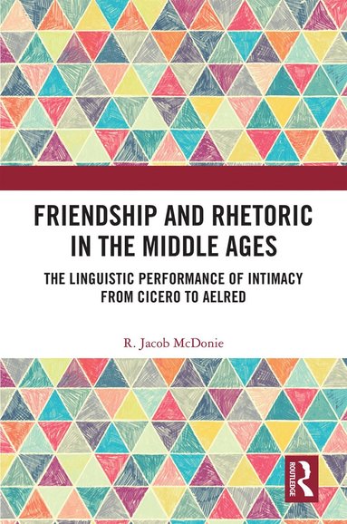 bokomslag Friendship and Rhetoric in the Middle Ages