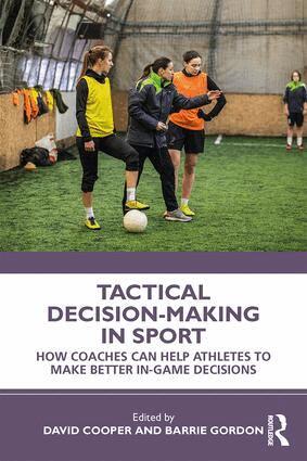 David Cooper, Barrie Gordon - Tactical Decision-Making in Sport, Häftad