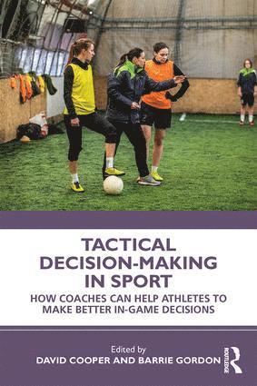 bokomslag Tactical Decision-Making in Sport