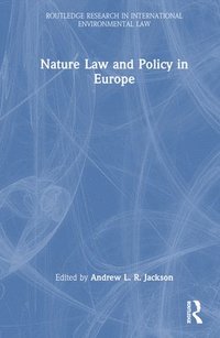 bokomslag Nature Law and Policy in Europe