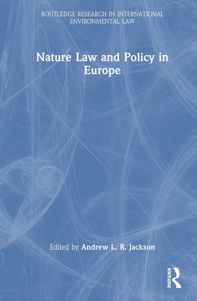 Nature Law and Policy in Europe 1