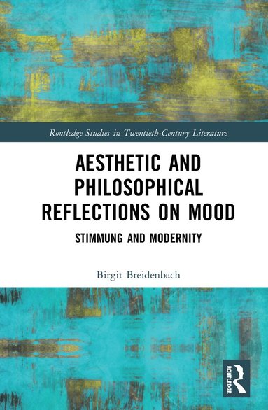 bokomslag Aesthetic and Philosophical Reflections on Mood