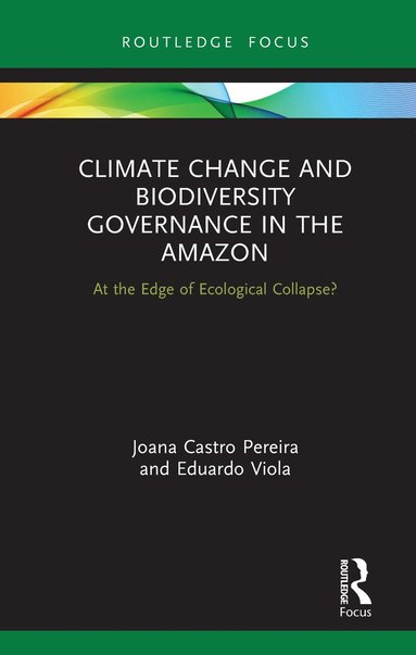 bokomslag Climate Change and Biodiversity Governance in the Amazon