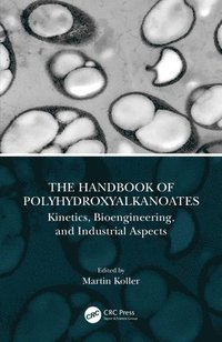 bokomslag The Handbook of Polyhydroxyalkanoates