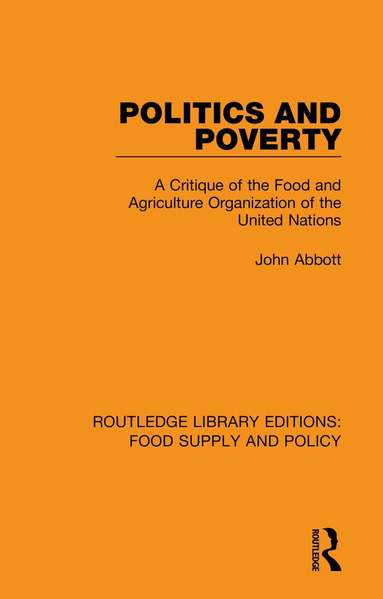 John Abbott - Politics and Poverty, Inbunden