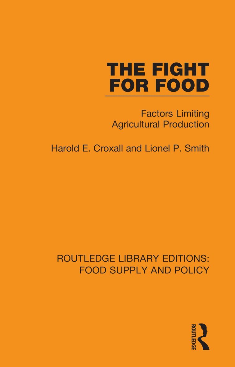 Harold E. Croxall, Lionel P. Smith - Fight for Food, Inbunden