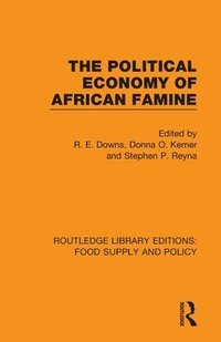 bokomslag The Political Economy of African Famine