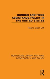 bokomslag Hunger and Food Assistance Policy in the United States