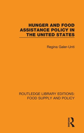 bokomslag Hunger and Food Assistance Policy in the United States