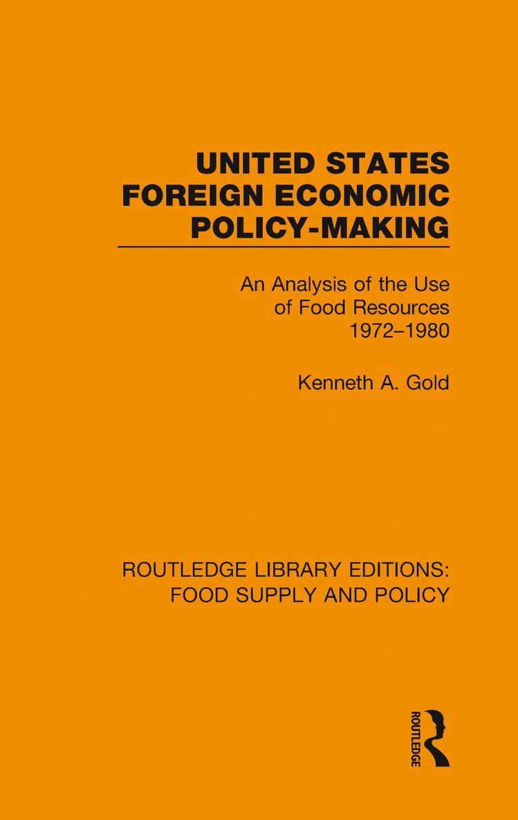 United States Foreign Economic Policy-making 1