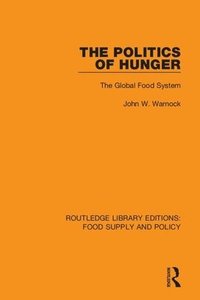 bokomslag The Politics of Hunger