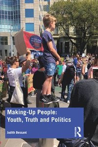 bokomslag Making-Up People: Youth, Truth and Politics