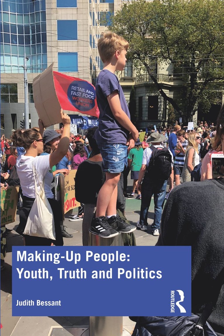 Judith Bessant - Making-Up People: Youth, Truth and Politics, Häftad