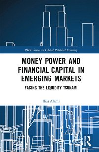 bokomslag Money Power and Financial Capital in Emerging Markets