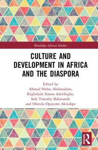 bokomslag Culture and Development in Africa and the Diaspora