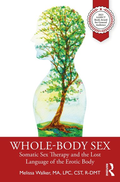 Melissa Walker - Whole-Body Sex, Häftad