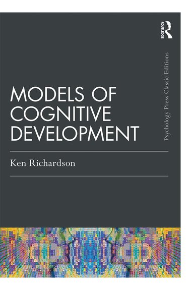 Ken Richardson - Models Of Cognitive Development, Häftad