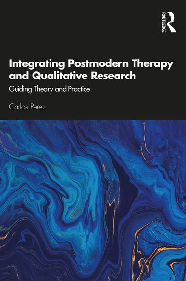 bokomslag Integrating Postmodern Therapy and Qualitative Research