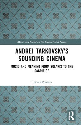 bokomslag Andrei Tarkovsky's Sounding Cinema