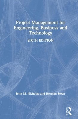Project Management for Engineering, Business and Technology 1