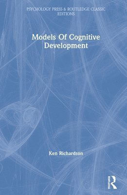 bokomslag Models Of Cognitive Development