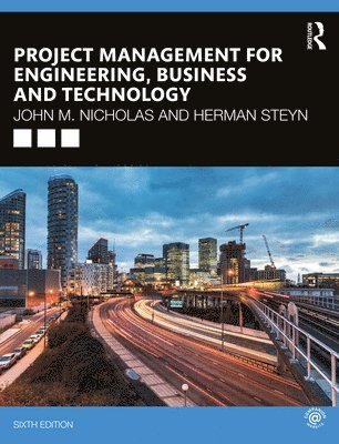 Project Management for Engineering, Business and Technology 1