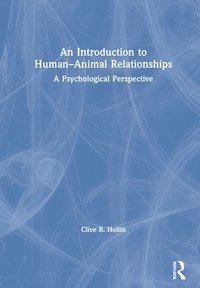 bokomslag An Introduction to HumanAnimal Relationships