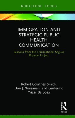 bokomslag Immigration and Strategic Public Health Communication