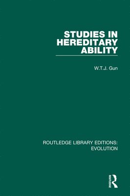 W.T.J. Gun, W. T. J. Gun - Studies in Hereditary Ability, Häftad
