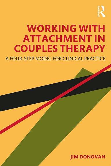 Jim Donovan - Working with Attachment in Couples Therapy, Häftad