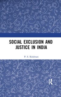 bokomslag Social Exclusion and Justice in India