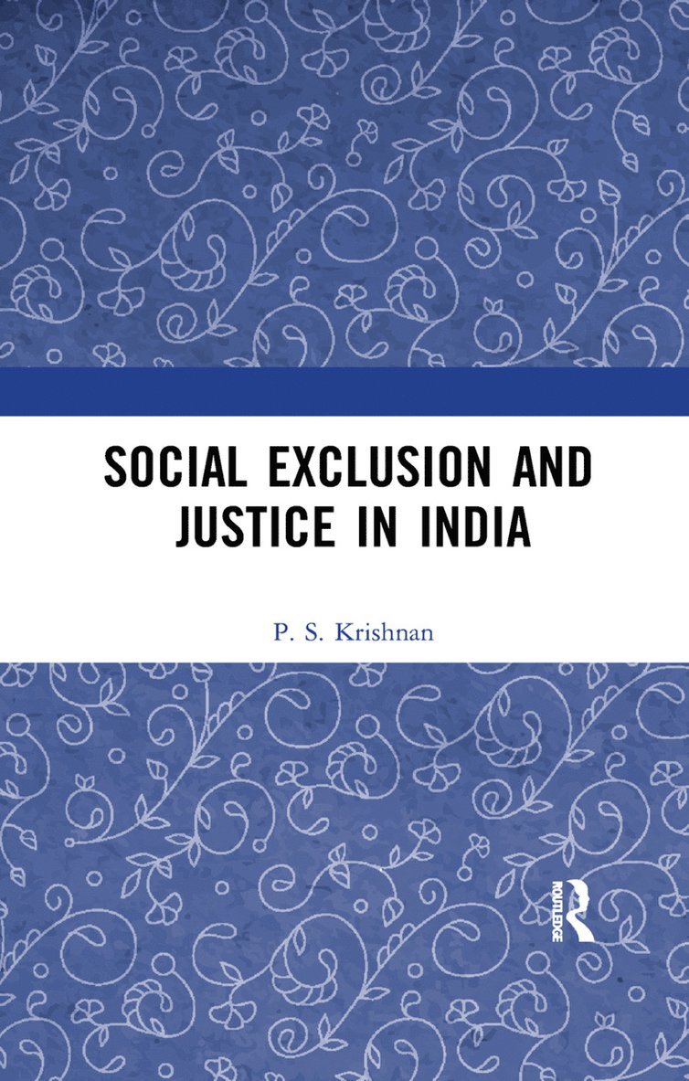 Social Exclusion and Justice in India 1