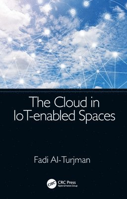 The Cloud in IoT-enabled Spaces 1