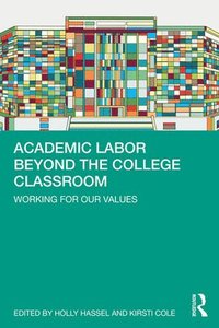 bokomslag Academic Labor Beyond the College Classroom