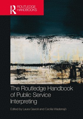 The Routledge Handbook of Public Service Interpreting 1