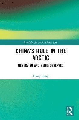 bokomslag China's Role in the Arctic