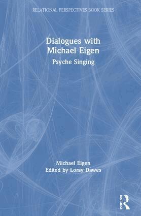 Michael Eigen, Loray Daws - Dialogues with Michael Eigen, Inbunden