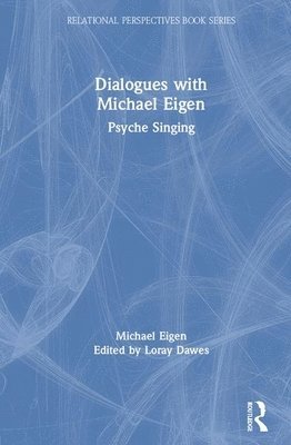 Dialogues with Michael Eigen 1