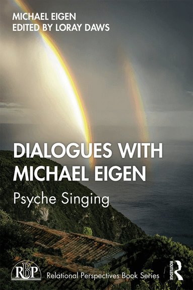 Michael Eigen, Loray Daws - Dialogues with Michael Eigen, Häftad