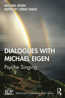 Dialogues with Michael Eigen 1