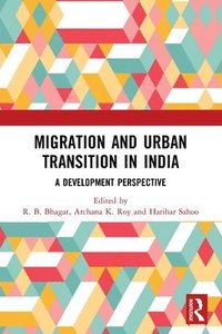 bokomslag Migration and Urban Transition in India