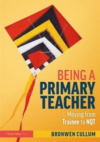 bokomslag Being a Primary Teacher