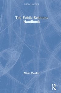 bokomslag The Public Relations Handbook