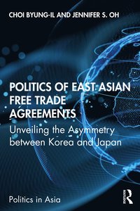 bokomslag Politics of East Asian Free Trade Agreements